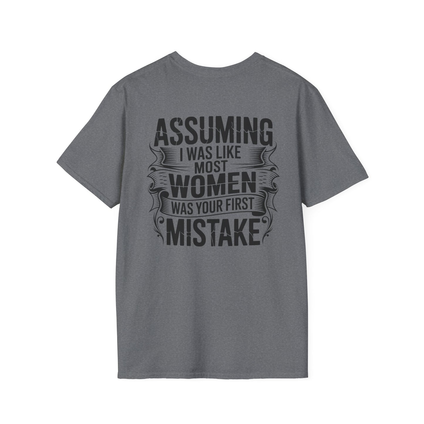 "Assuming I Was Like Most Women..." Women Strong Tee-BACK PRINT