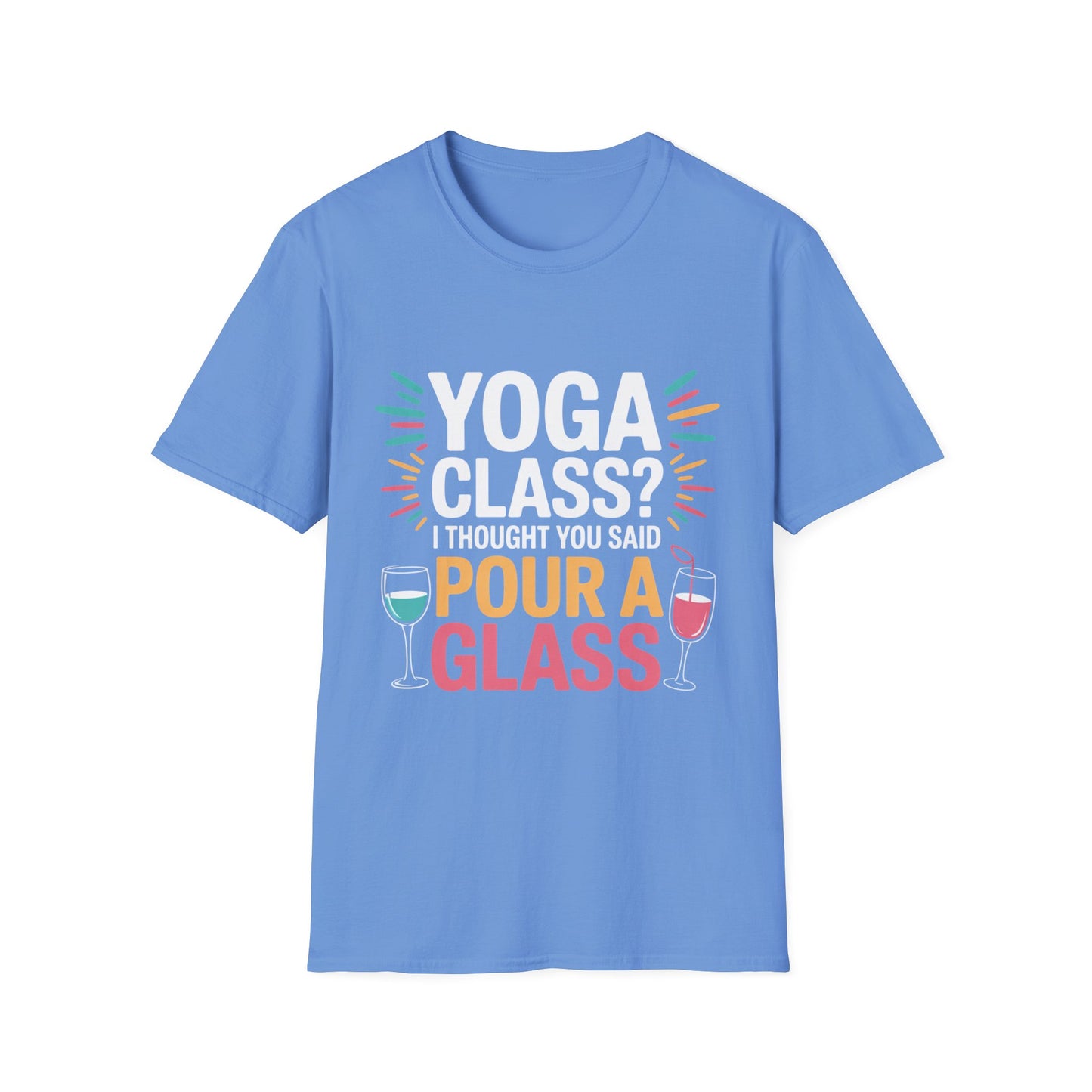 Pour a Glass Tee – Flexibility Optional, Fun Required
