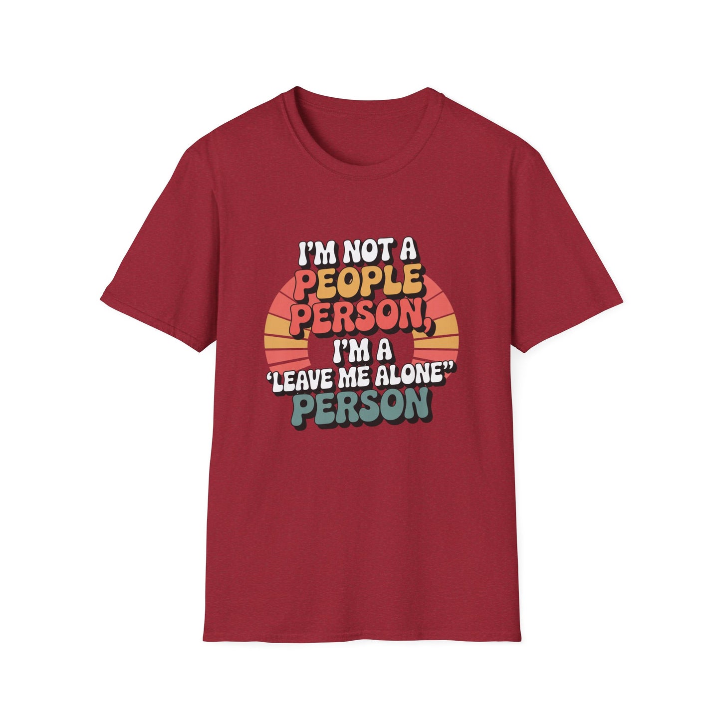 Leave Me Alone Tee – For the Socially Selective