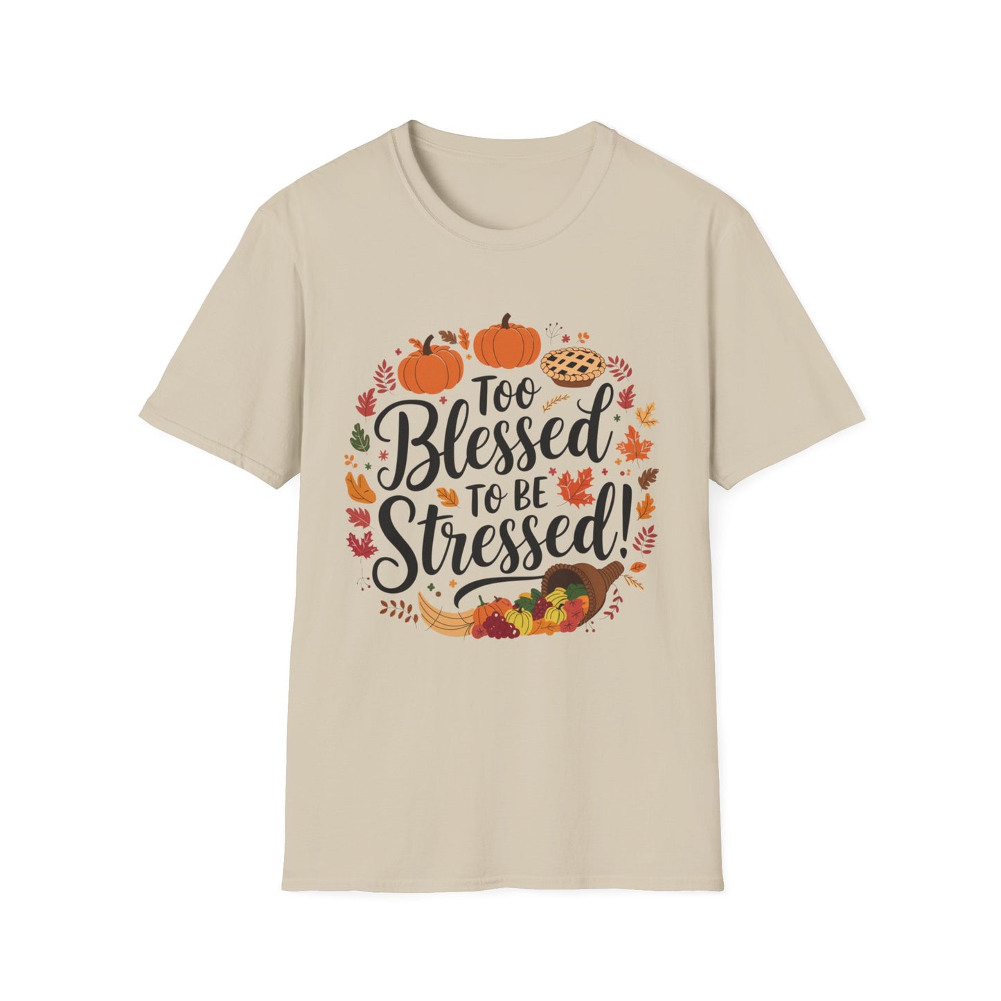 Too Blessed to Be Stressed – Autumn Cornucopia Edition Short Sleeve Tee