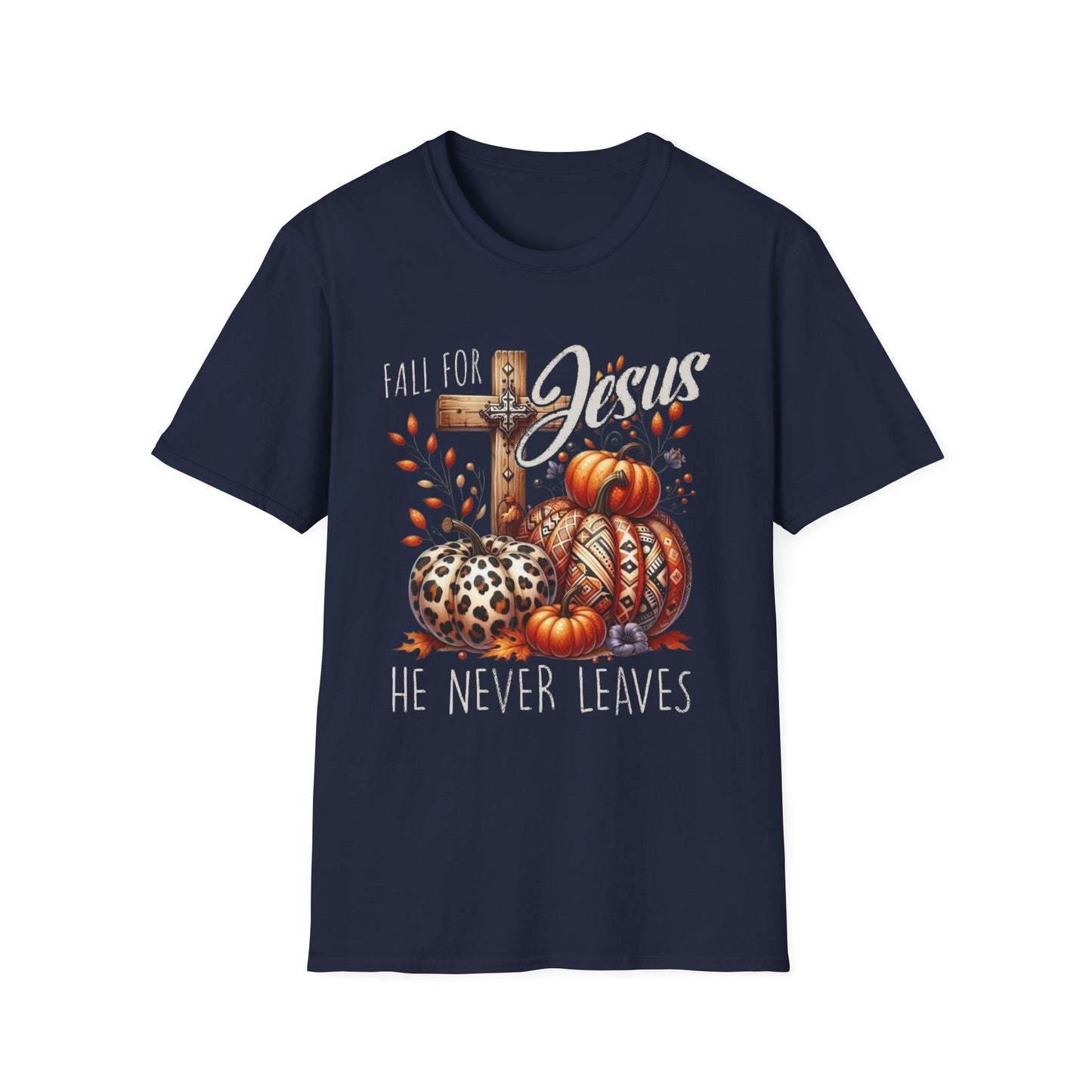 Fall for Jesus – He Never Leaves Short Sleeve Tee