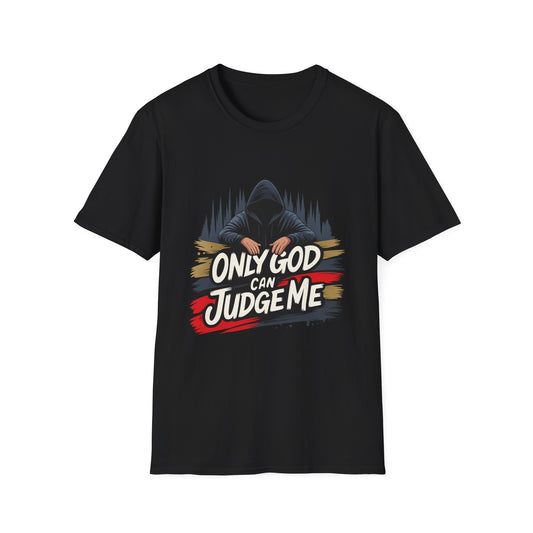 Only God Can Judge Me Graphic T-Shirt