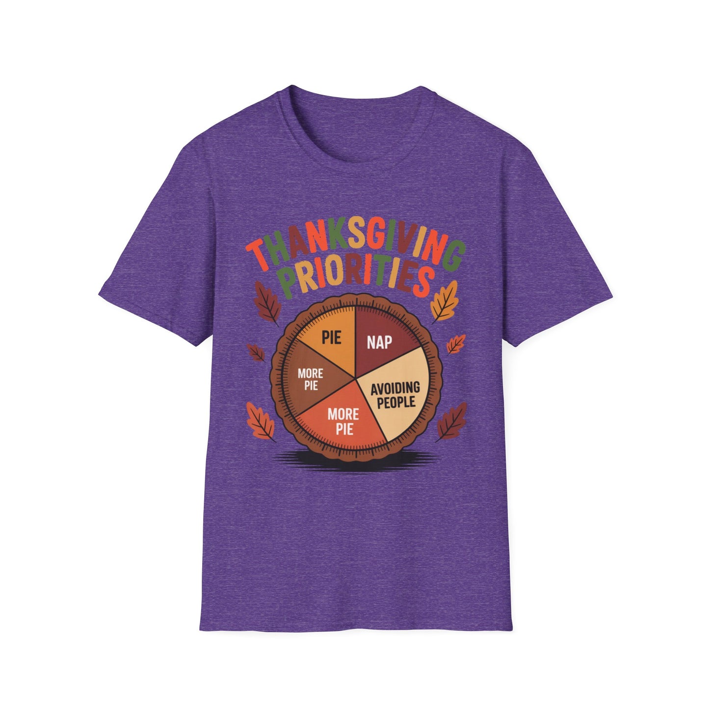 Thanksgiving Priorities – Pie Chart Edition Short Sleeve Tee