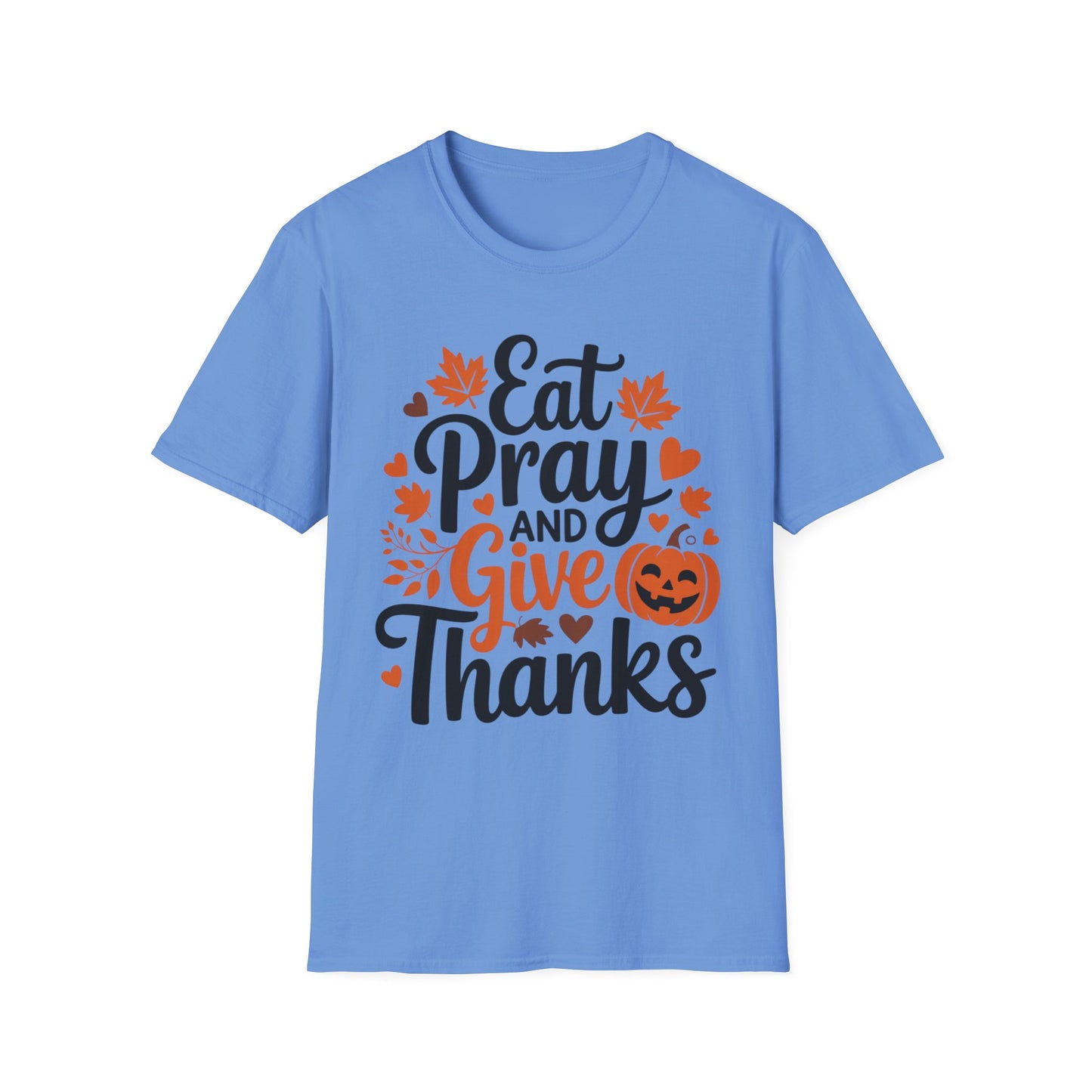 Eat, Pray, and Give Thanks – Pumpkin Praise Edition Short Sleeve Tee