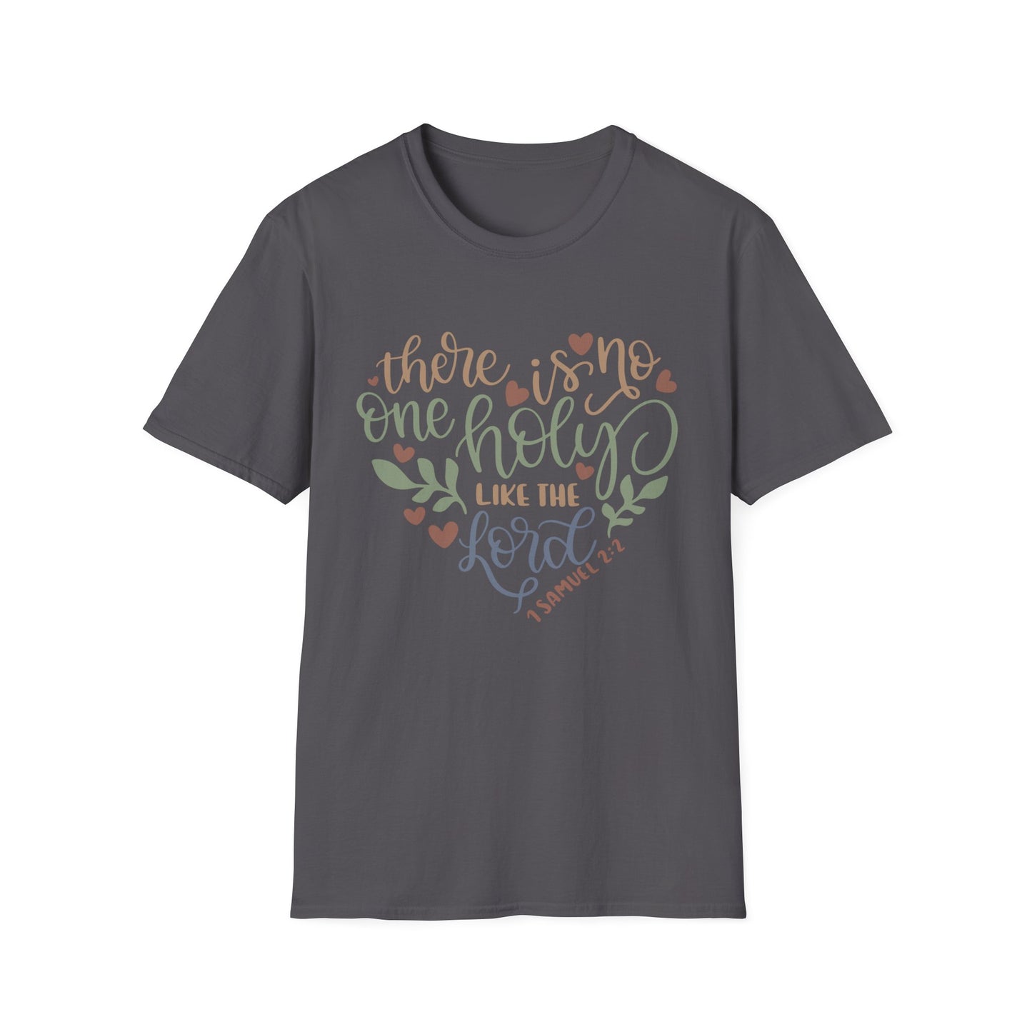 No One Holy Like the Lord Tee – 1 Samuel 2:2 HeartScript Edition